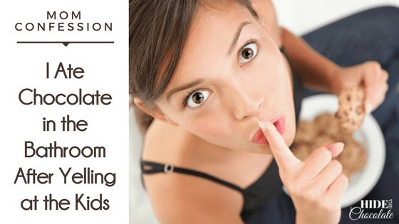 Mom Confession: I Ate Chocolate in the Bathroom After Yelling at the Kids